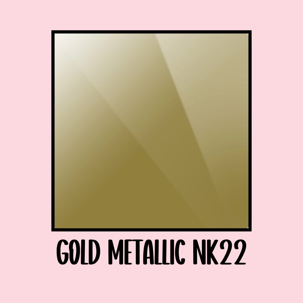 Gold Metallic NK22